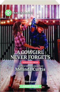 A COWGIRL NEVER FORGETS