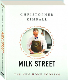 MILK STREET: The New Home Cooking