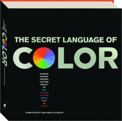 THE SECRET LANGUAGE OF COLOR