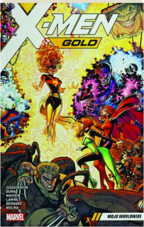 X-MEN GOLD, VOL. 3: Mojo Worldwide