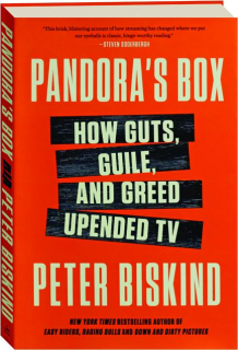 PANDORA'S BOX: How Guts, Guile, and Greed Upended TV