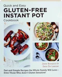 QUICK AND EASY GLUTEN-FREE INSTANT POT COOKBOOK