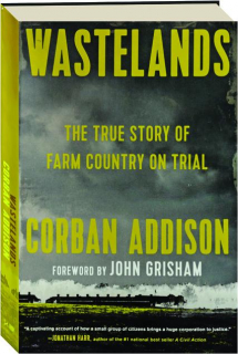 WASTELANDS: The True Story of Farm Country on Trial