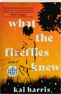 WHAT THE FIREFLIES KNEW