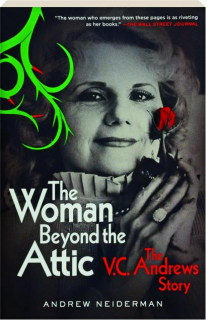 THE WOMAN BEYOND THE ATTIC: The V.C. Andrews Story