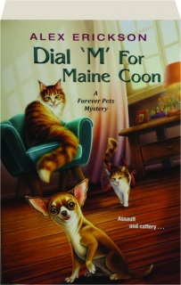 DIAL 'M' FOR MAINE COON