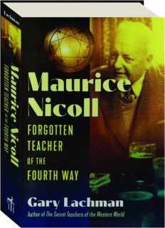 MAURICE NICOLL: Forgotten Teacher of the Fourth Way