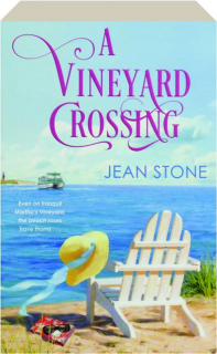 A VINEYARD CROSSING