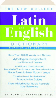 THE NEW COLLEGE LATIN AND ENGLISH DICTIONARY, REVISED