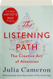 THE LISTENING PATH: The Creative Art of Attention