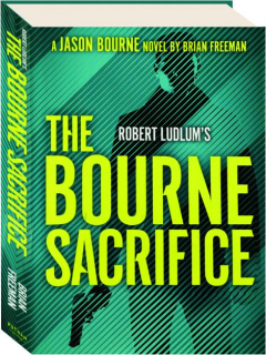 ROBERT LUDLUM'S THE BOURNE SACRIFICE