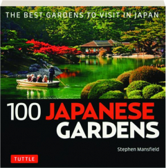 100 JAPANESE GARDENS