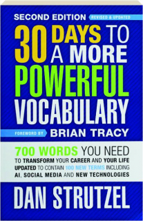 30 DAYS TO A MORE POWERFUL VOCABULARY, SECOND EDITION REVISED