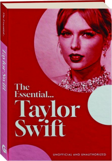 THE ESSENTIAL...TAYLOR SWIFT