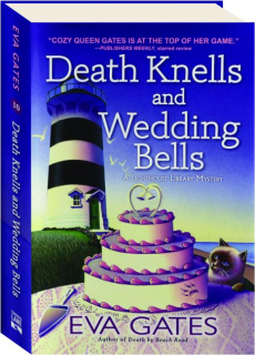 DEATH KNELLS AND WEDDING BELLS