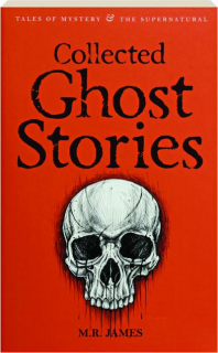 COLLECTED GHOST STORIES