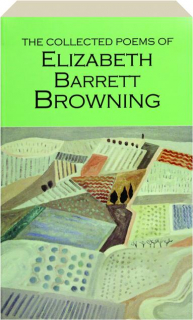 THE COLLECTED POEMS OF ELIZABETH BARRETT BROWNING