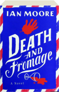 DEATH AND FROMAGE