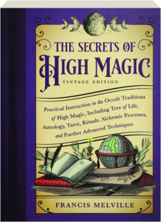 THE SECRETS OF HIGH MAGIC: Vintage Edition