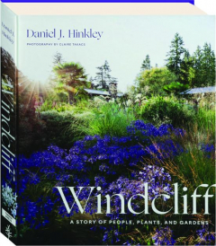 WINDCLIFF: A Story of People, Plants, and Gardens