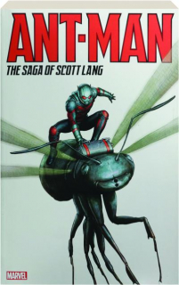 ANT-MAN: The Saga of Scott Lang