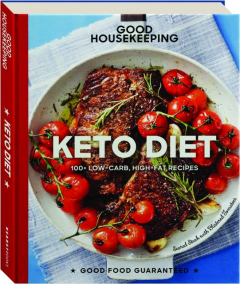 KETO DIET: 100+ Low-Carb, High-Fat Recipes