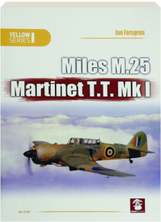 MILES M.25 MARTINET T.T. MK I: Yellow Series