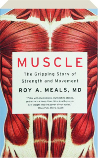 MUSCLE: The Gripping Story of Strength and Movement