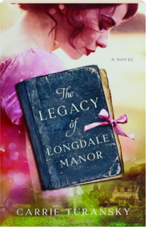 THE LEGACY OF LONGDALE MANOR