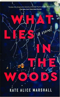 WHAT LIES IN THE WOODS