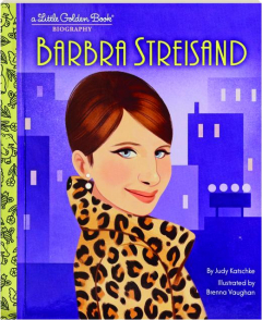 BARBRA STREISAND: A Little Golden Book Biography