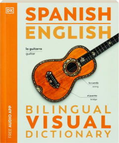 SPANISH-ENGLISH BILINGUAL VISUAL DICTIONARY