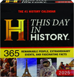 2025 HISTORY CHANNEL THIS DAY IN HISTORY CALENDAR