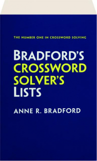 BRADFORD'S CROSSWORD SOLVER'S LISTS, 7TH EDITION