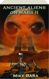 ANCIENT ALIENS ON MARS II