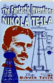 THE FANTASTIC INVENTIONS OF NIKOLA TESLA