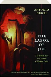 THE LABOR OF JOB: The Biblical Text as a Parable of Human Labor