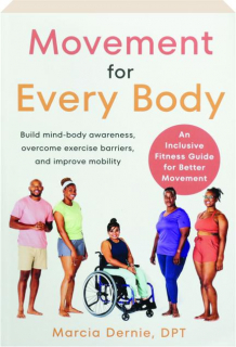 MOVEMENT FOR EVERY BODY: An Inclusive Fitness Guide for Better Movement