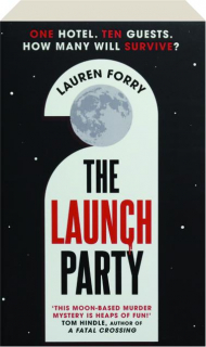 THE LAUNCH PARTY