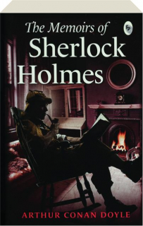 THE MEMOIRS OF SHERLOCK HOLMES