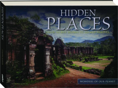 HIDDEN PLACES: From Secret Shores to Sacred Shrines