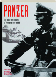 PANZER: The Illustrated History of German Armour in WWII