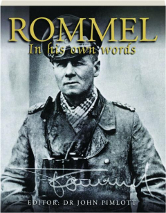 ROMMEL IN HIS OWN WORDS