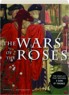 THE WARS OF THE ROSES