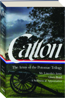 BRUCE CATTON: The Army of the Potomac Trilogy