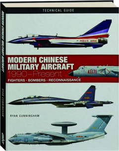 MODERN CHINESE MILITARY AIRCRAFT: 1990-Present