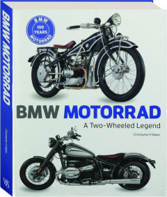 BMW MOTORRAD: A Two-Wheeled Legend