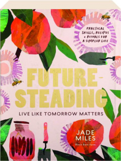 FUTURESTEADING: Live Like Tomorrow Matters