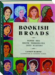 BOOKISH BROADS: Women Who Wrote Themselves into History