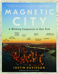 MAGNETIC CITY: A Walking Companion to New York